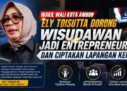 Wakil Wali Kota Ambon Ely Toisutta Dorong Wisudawan Unpatti Ambon Jadi Entrepreneur dan Ciptakan Lapangan Kerja